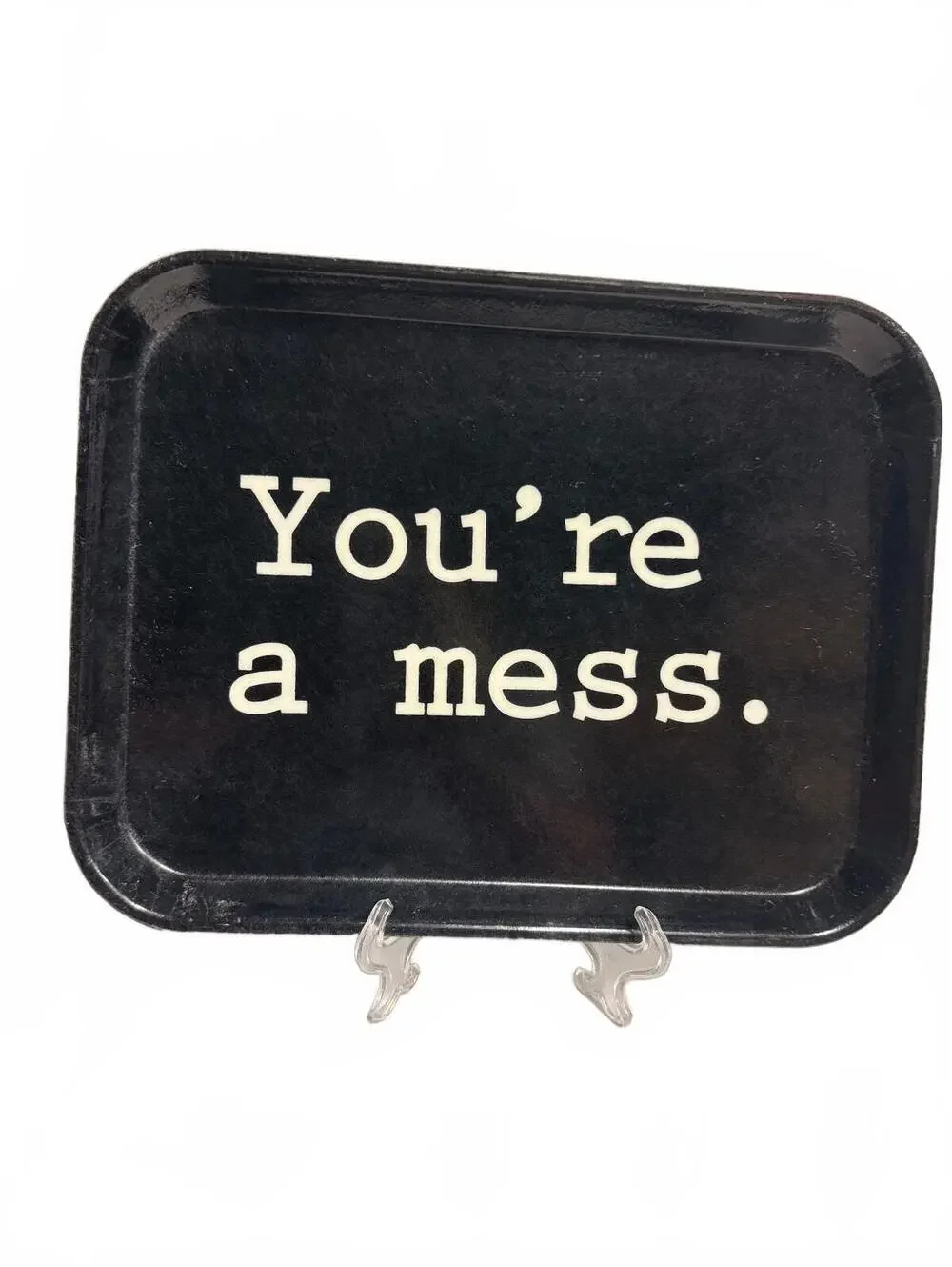 Camtray Black Serving Tray with 'You're a Mess.' Text Fishs Eddy